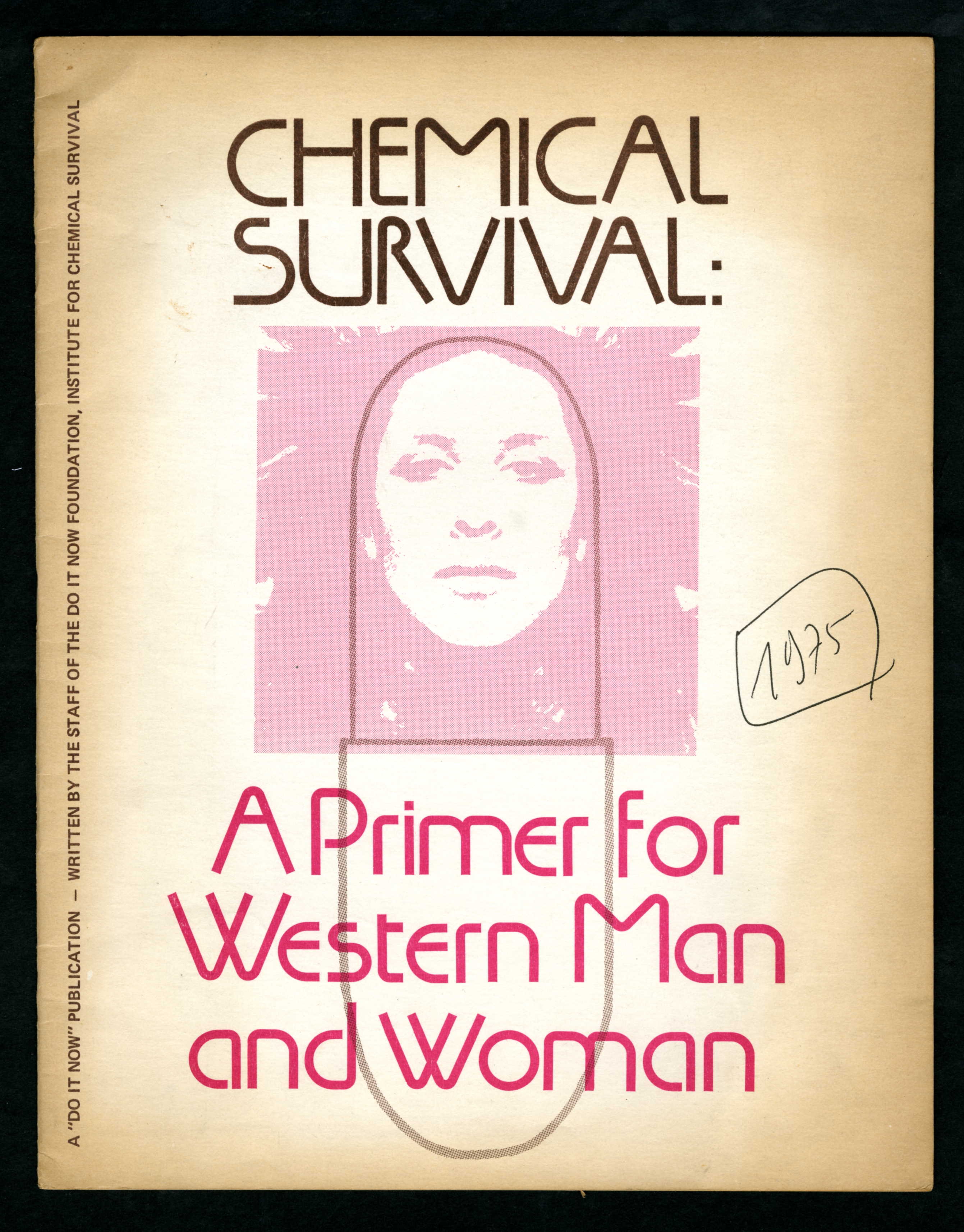 Joe Axton, Michael Burkett, Vic Pawlak (1975). "Chemical Survival: A Primer for Western Man and Woman". Phoenix: Do It Now Foundation.