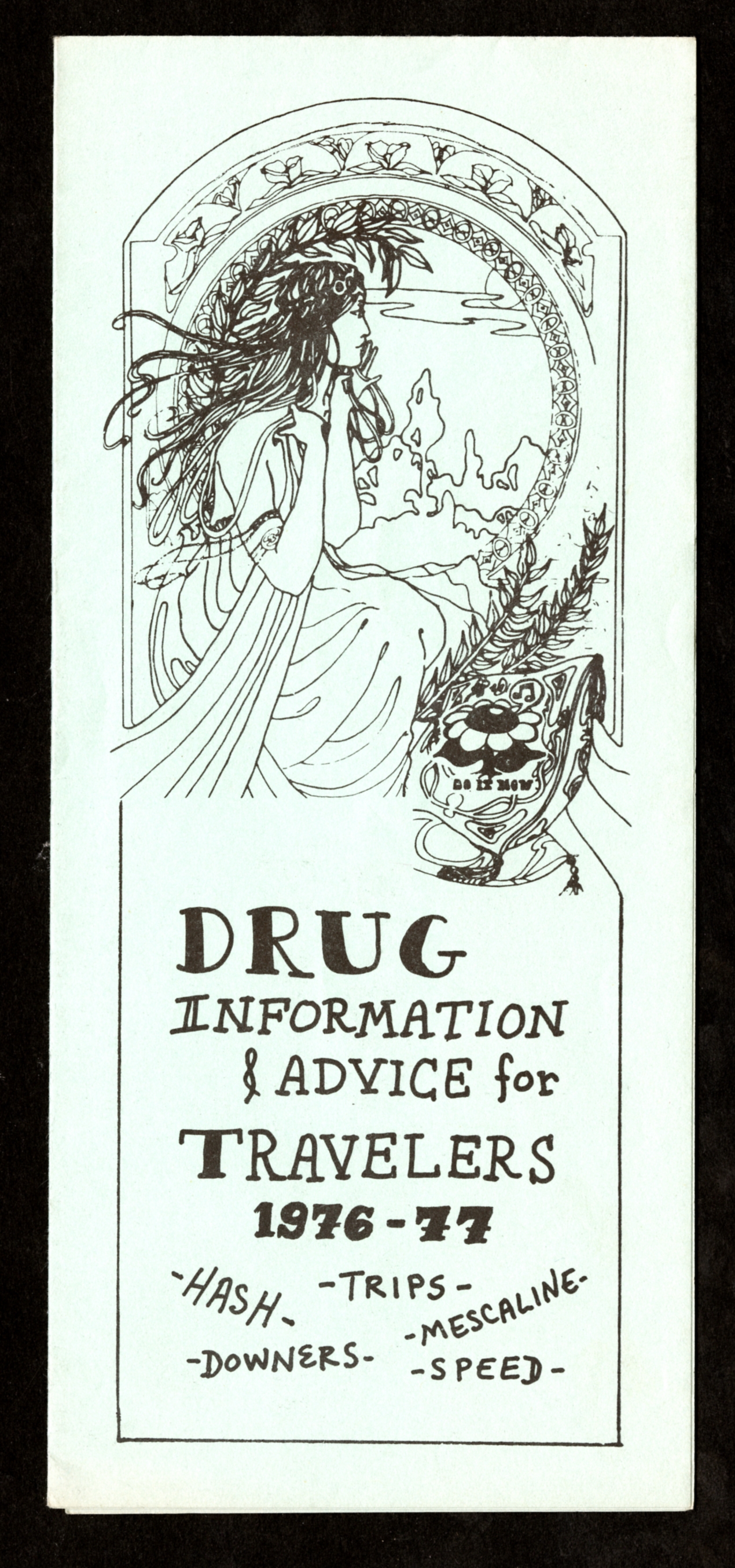 [Anonimo] (1976). "Drug Information &amp; Advice for Travelers 1976-1977". Phoenix: Do It Now Foundation.