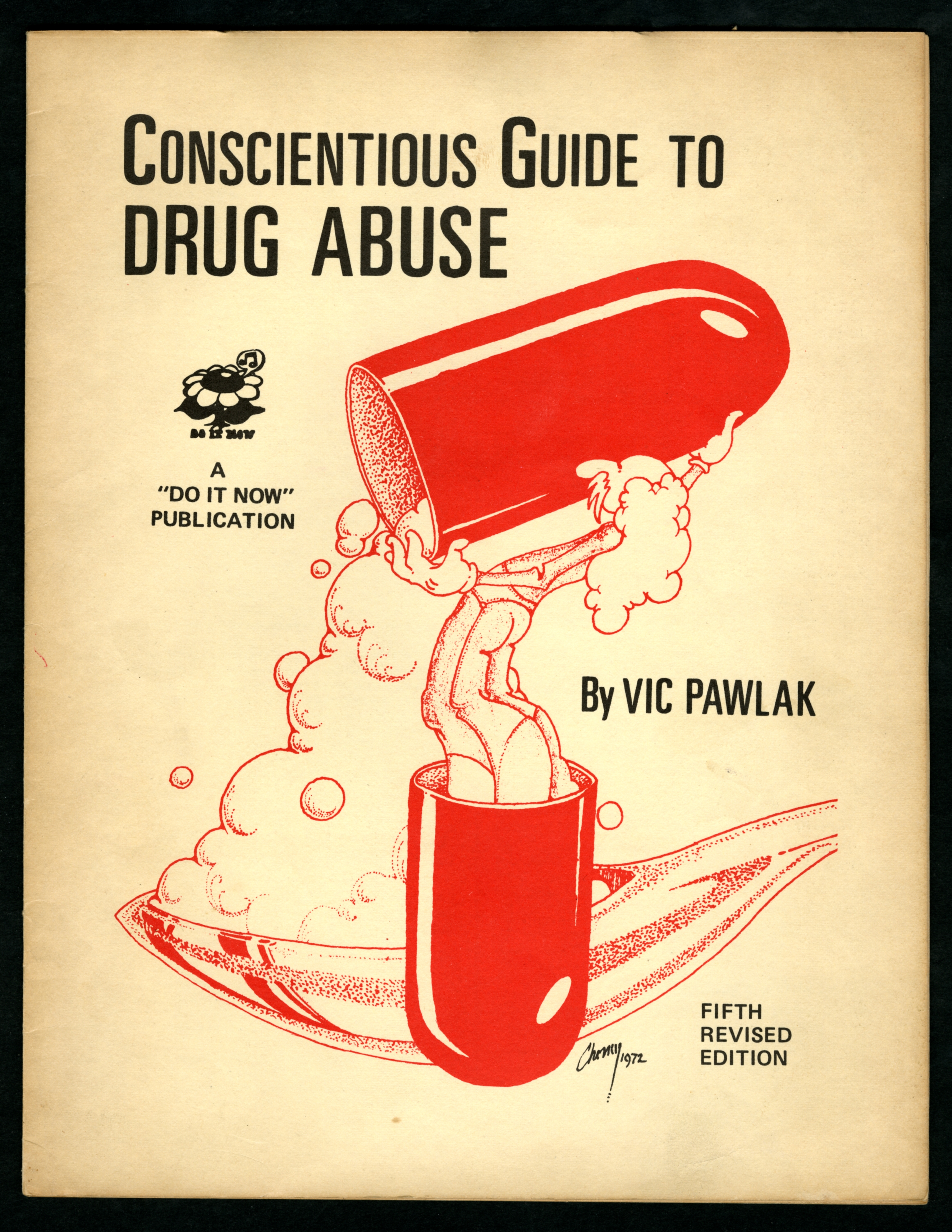 Vic Pawlak (1974). "Conscientious Guide to Drug Abuse". Phoenix: Do It Now Foundation.